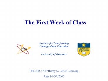 The First Week of Class