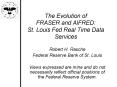 The Evolution of FRASER and AlFRED: St' Louis Fed Real Time Data Services PowerPoint PPT Presentation