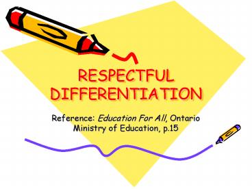 RESPECTFUL DIFFERENTIATION