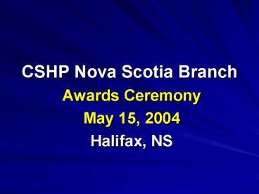 CSHP Nova Scotia Branch