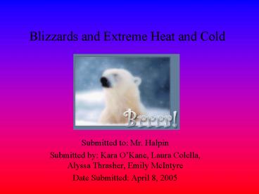 Blizzards and Extreme Heat and Cold
