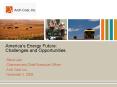 Americas Energy Future: Challenges and Opportunities PowerPoint PPT Presentation