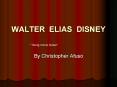 WALTER ELIAS DISNEY PowerPoint PPT Presentation