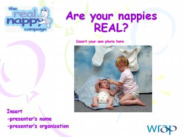 Are your nappies REAL presentation | free to view
