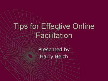 Tips for Effective Online Facilitation