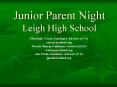 Junior Parent Night Leigh High School PowerPoint PPT Presentation