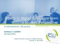 Equity in Higher Education from a Student Perspective PowerPoint PPT Presentation