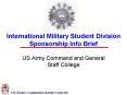 International Military Student Division Sponsorship Info Brief PowerPoint PPT Presentation