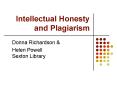 Intellectual Honesty and Plagiarism PowerPoint PPT Presentation