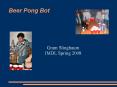 Beer Pong Bot PowerPoint PPT Presentation