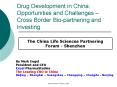 Drug Development in China: Opportunities and Challenges Cross Border Biopartnering and Investing PowerPoint PPT Presentation