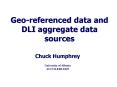 Geo-referenced data and DLI aggregate data sources PowerPoint PPT Presentation