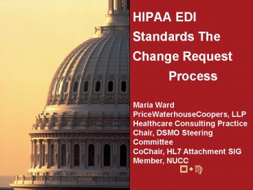 HIPAA EDI Standards The Change Request    Process