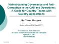 Mainstreaming Governance and Anti-Corruption in the CAS and Operations: A Guide for Country Teams with Country Applications PowerPoint PPT Presentation
