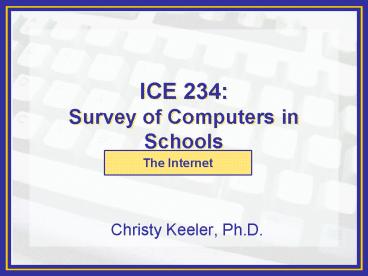 ICE 234: Survey of Computers in Schools