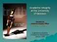 Academic Integrity at the University of Windsor  Danielle Istl Academic Integrity Officer www.uwindsor.ca/aio  Engineering Students Professional Development January 2006 PowerPoint PPT Presentation