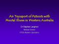 Air Transport of Patients with Mental Illness in Western Australia PowerPoint PPT Presentation