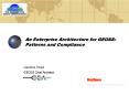 An Enterprise Architecture for GEOSS: Patterns and Compliance PowerPoint PPT Presentation