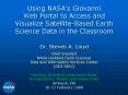 Using NASAs Giovanni Web Portal to Access and Visualize SatelliteBased Earth Science Data in the Cla PowerPoint PPT Presentation