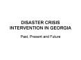 DISASTER CRISIS INTERVENTION IN GEORGIA PowerPoint PPT Presentation