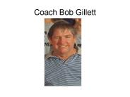 Coach Bob Gillett