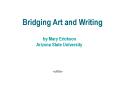 Bridging Art and Writing PowerPoint PPT Presentation