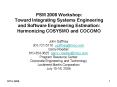 PSM 2008 Workshop: Toward Integrating Systems Engineering and Software Engineering Estimation: Harmonizing COSYSMO and COCOMO PowerPoint PPT Presentation