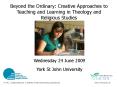 Beyond the Ordinary: Creative Approaches to Teaching and Learning in Theology and Religious Studies PowerPoint PPT Presentation