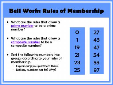 Bell Work: Rules of Membership