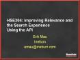 HSE304: Improving Relevance and the Search Experience Using the API PowerPoint PPT Presentation