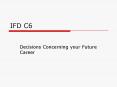 IFD C6 PowerPoint PPT Presentation