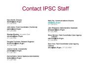 Contact IPSC Staff