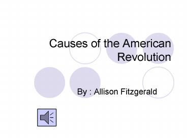 Causes of the American Revolution