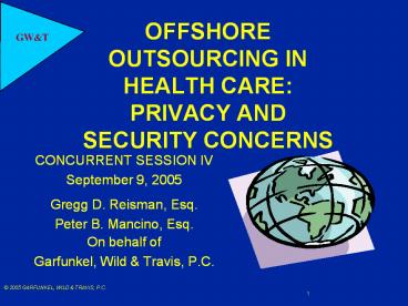 OFFSHORE OUTSOURCING IN HEALTH CARE:  PRIVACY AND SECURITY CONCERNS