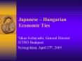 Japanese Hungarian Economic Ties PowerPoint PPT Presentation