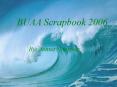 BUAA Scrapbook 2006 PowerPoint PPT Presentation