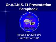 Gr'A'I'N'S' II Presentation Scrapbook