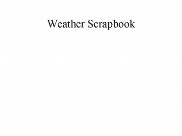 Weather Scrapbook