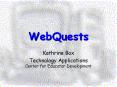 WebQuests PowerPoint PPT Presentation