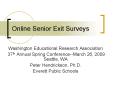 Online Senior Exit Surveys PowerPoint PPT Presentation