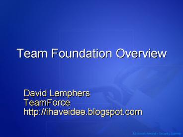 Team Foundation Overview