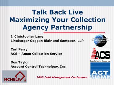 Talk Back Live Maximizing Your Collection Agency Partnership