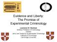 Evidence and Liberty: The Promise of Experimental Criminology PowerPoint PPT Presentation