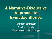 A NarrativeDiscursive Approach to Everyday Stories