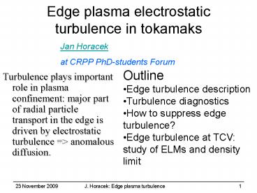 Edge plasma electrostatic turbulence in tokamaks