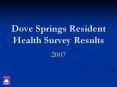 Dove Springs Resident Health Survey Results PowerPoint PPT Presentation