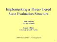Implementing a Three-Tiered State Evaluation Structure  Bob Putnam The May Institute  Karen Childs University of South Florida PowerPoint PPT Presentation