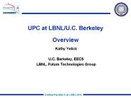 UPC at LBNL/U.C. Berkeley Overview