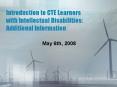 Introduction to CTE Learners with Intellectual Disabilities: Additional Information PowerPoint PPT Presentation