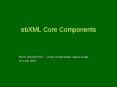 ebXML Core Components PowerPoint PPT Presentation
